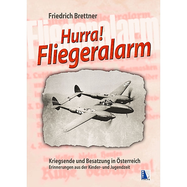 Hurra, Fliegeralarm!, Friedrich Brettner