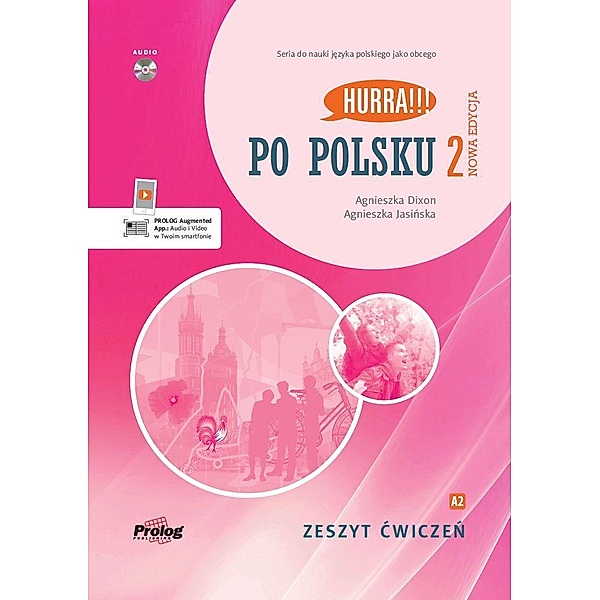 HURRA!!! PO POLSKU 2 Zeszyt cwiczen. Nowa Edycjaa, Agnieszka Dixon, Agnieszka Jasinska