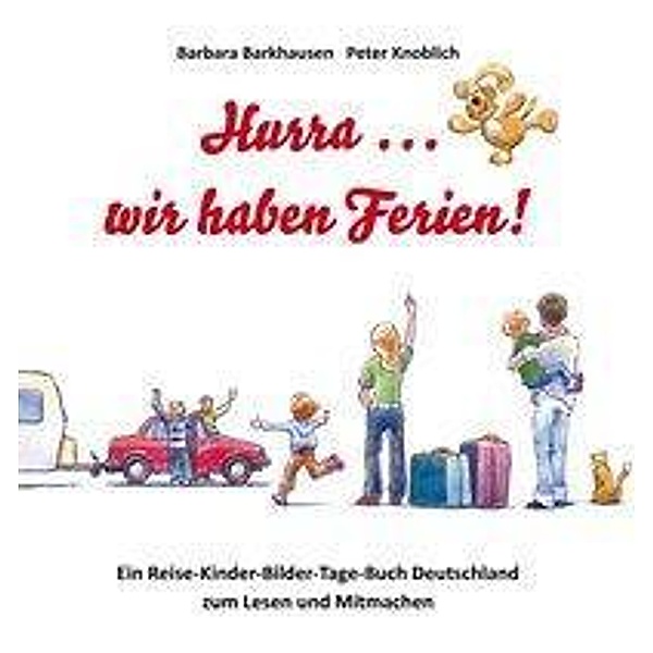Hurra ... wir haben Ferien!, Barbara Barkhausen
