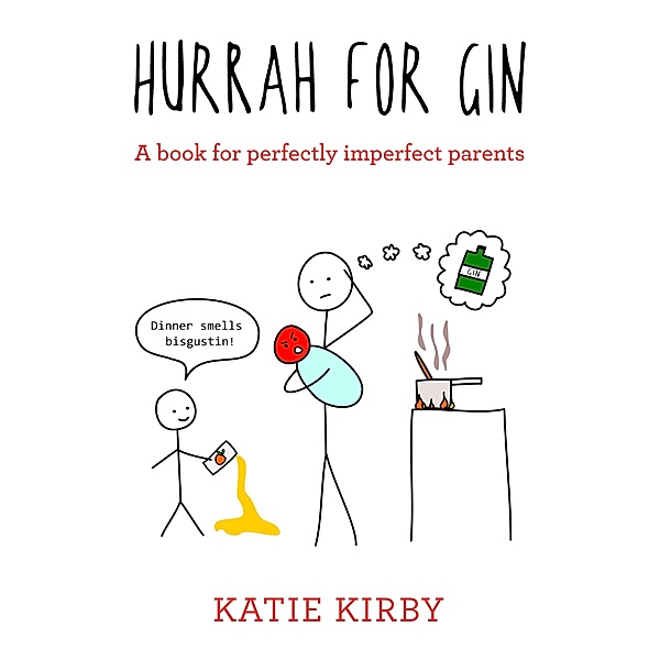 Hurrah for Gin / Hurrah for Gin Bd.1, Katie Kirby