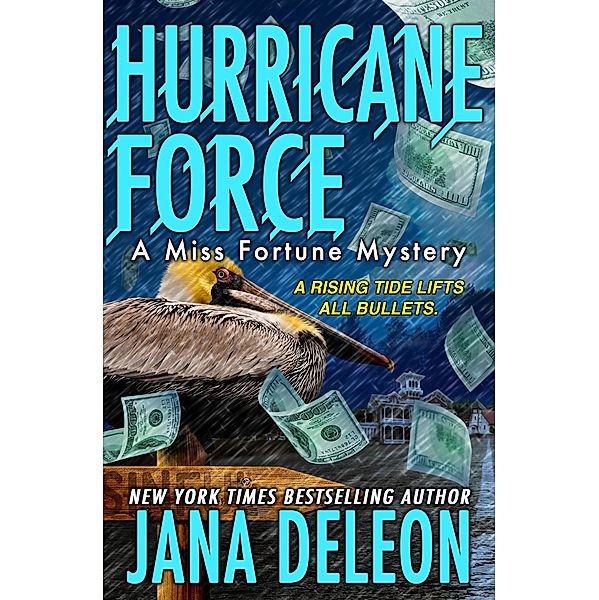 Hurricane Force (Miss Fortune Series, #7) / Miss Fortune Series, Jana DeLeon