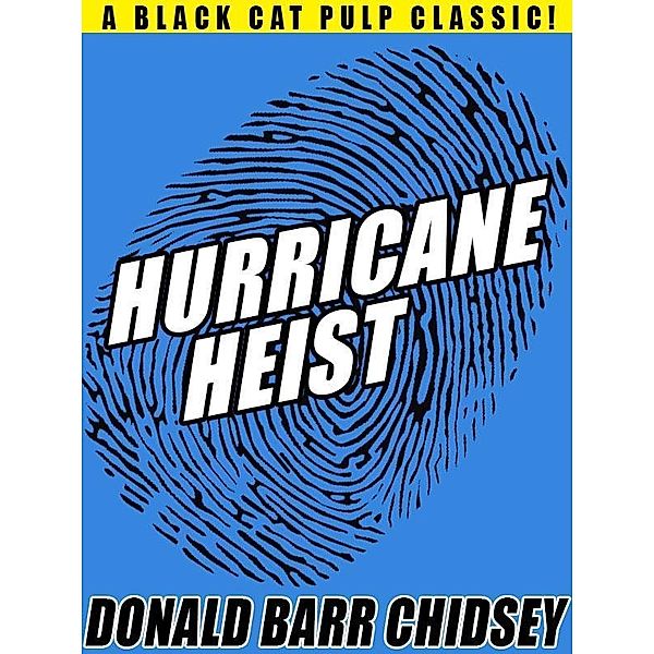 Hurricane Heist / Wildside Press, Donald Barr Chidsey