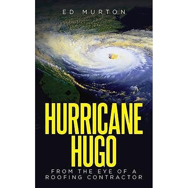Hurricane Hugo, Ed Murton