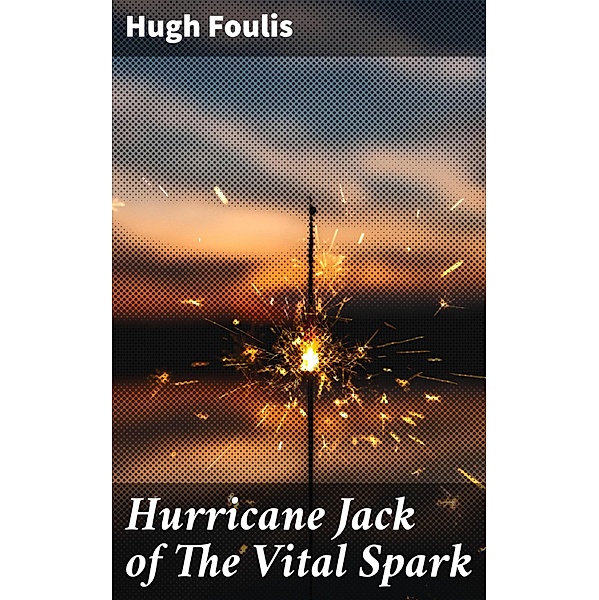Hurricane Jack of The Vital Spark, Hugh Foulis