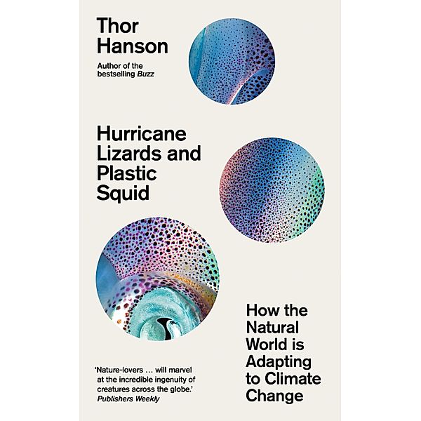 Hurricane Lizards and Plastic Squid, Thor Hanson