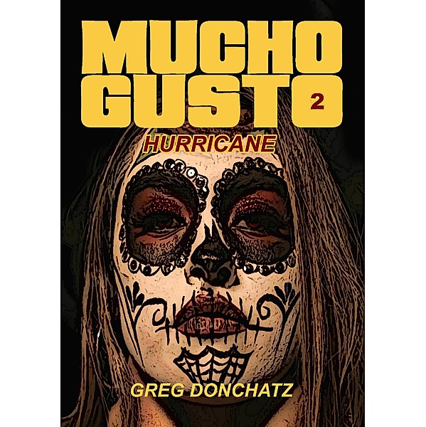 Hurricane (Mucho Gusto) / Mucho Gusto, Greg Donchatz