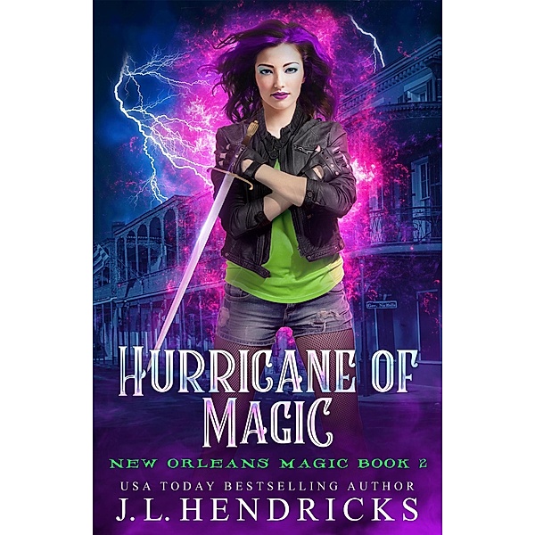 Hurricane of Magic (New Orleans Magic, #2) / New Orleans Magic, J. L. Hendricks