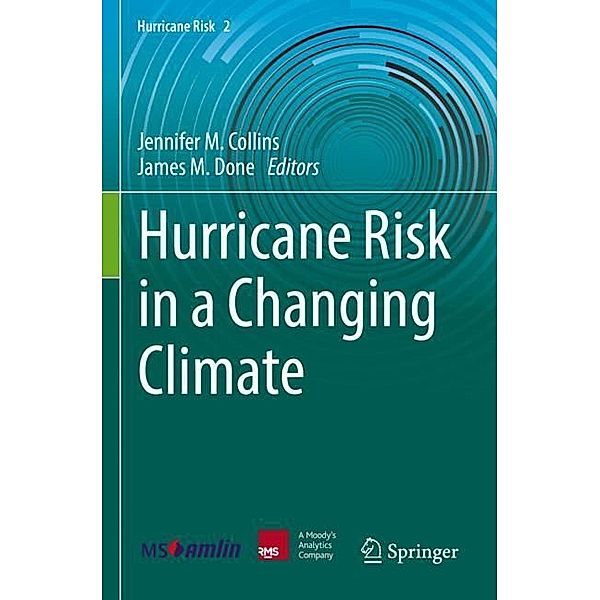 Hurricane Risk in a Changing Climate