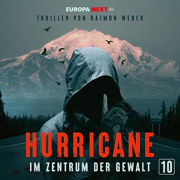 Hurricane - Stadt der Lügen - 10 - Hurricane - Stadt der Lügen / Folge 10: Im Zentrum der Gewalt, Raimon Weber