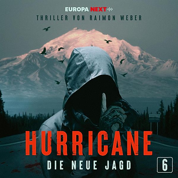 Hurricane - Stadt der Lügen - 6 - Hurricane - Stadt der Lügen / Folge 6: Die neue Jagd, Raimon Weber