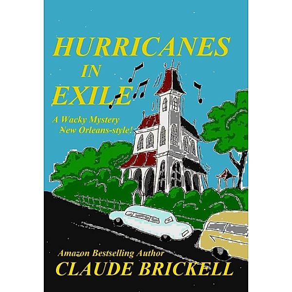 Hurricanes in Exile, Claude Brickell