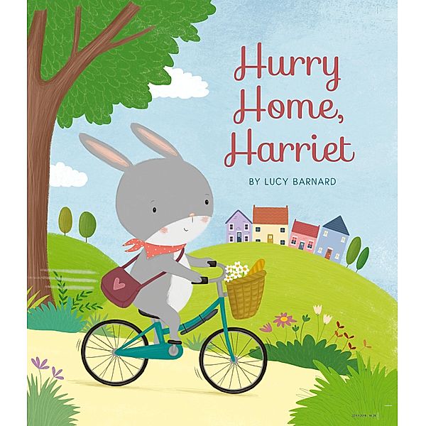 Hurry Home, Harriet / Storytime, Lucy Barnard