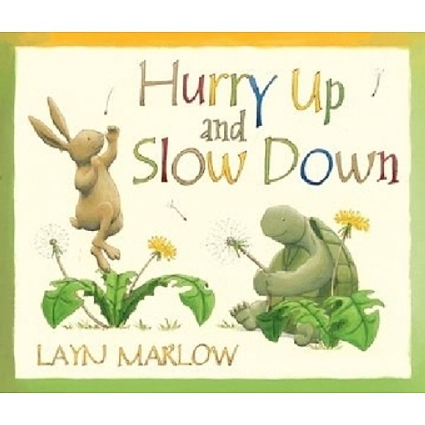 Hurry Up and Slow Down, Layn Marlow
