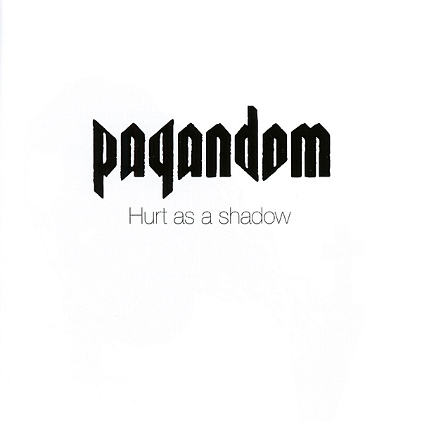Hurt As A Shadow, Pagandom