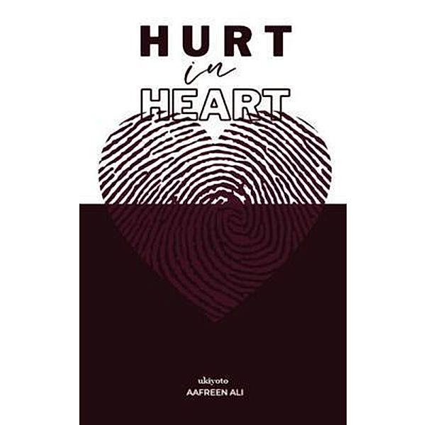 Hurt in Heart, Aafreen Ali