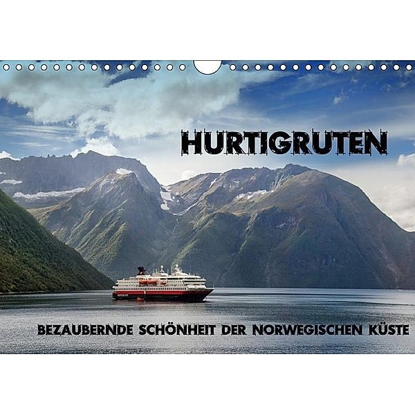Hurtigruten - Bezaubernde Schönheit der norwegischen Küste (Wandkalender 2017 DIN A4 quer), Ralf Pfeiffer