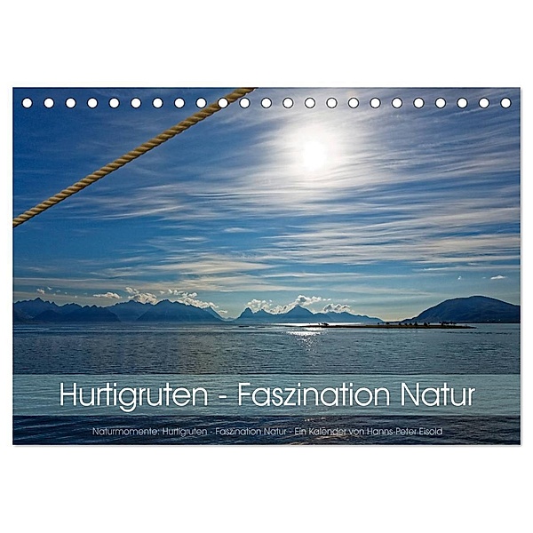 Hurtigruten - Faszination Natur (Tischkalender 2024 DIN A5 quer), CALVENDO Monatskalender, Hanns-Peter Eisold