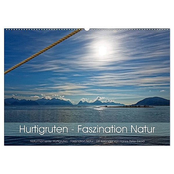 Hurtigruten - Faszination Natur (Wandkalender 2024 DIN A2 quer), CALVENDO Monatskalender, Hanns-Peter Eisold