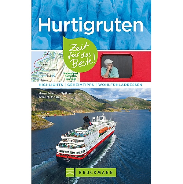 Hurtigruten / Zeit für das Beste Bd.2, Hans-Joachim Spitzenberger, Axel M. Mosler