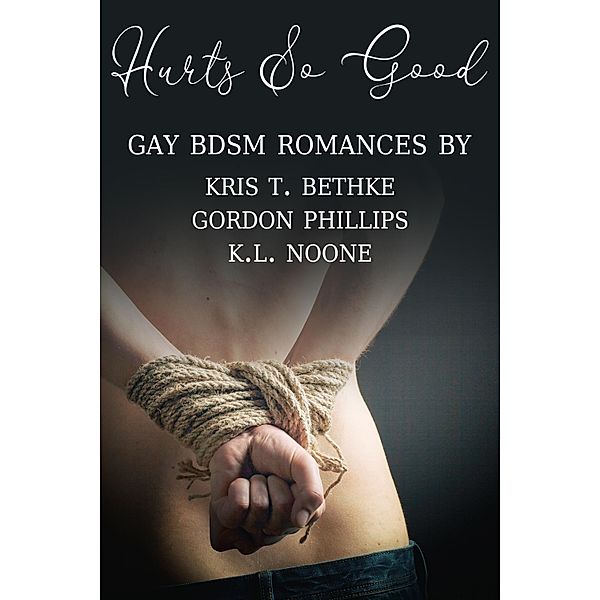 Hurts So Good, Kris T. Bethke