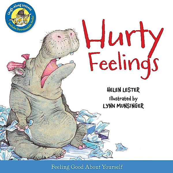 Hurty Feelings (Read-aloud) / Laugh-Along Lessons, Helen Lester