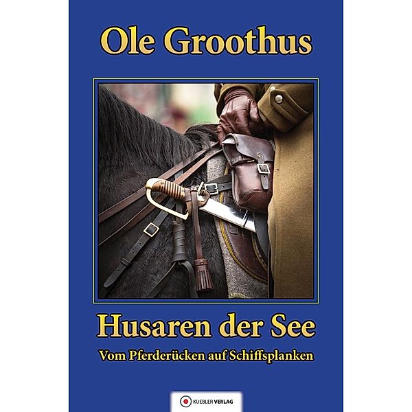 Husaren der See, Ole Groothus