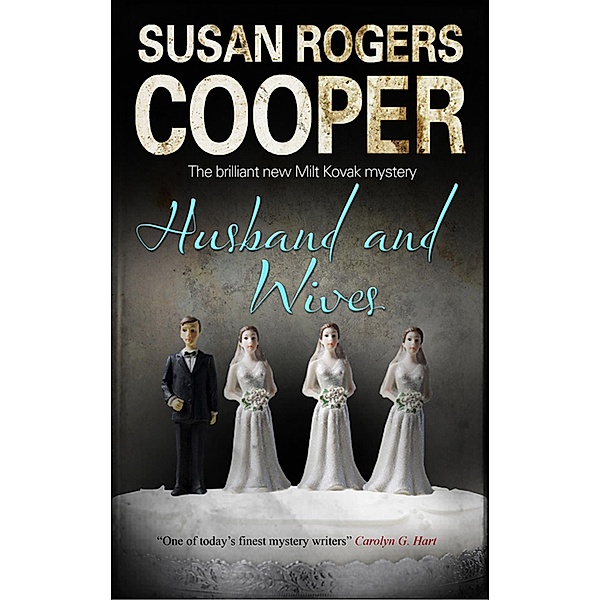 Husband and Wives / The Milt Kovak Mysteries, Susan Rogers Cooper