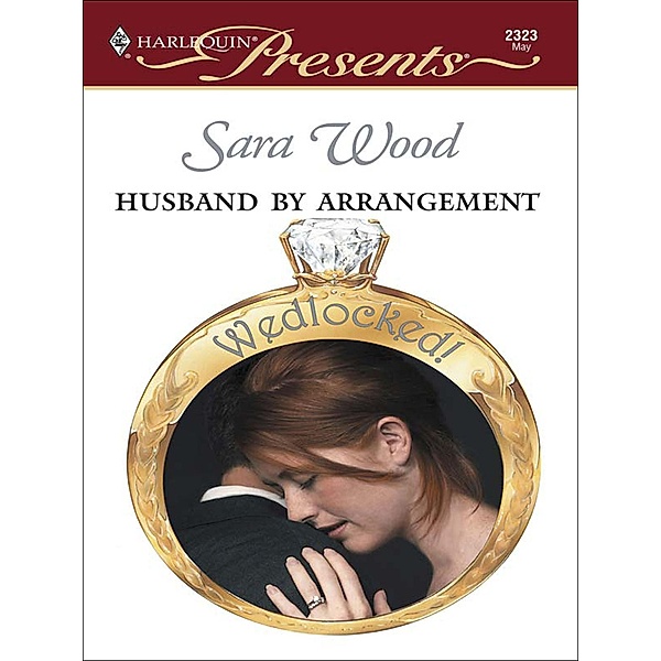 Husband By Arrangement / Wedlocked!, Sara Wood