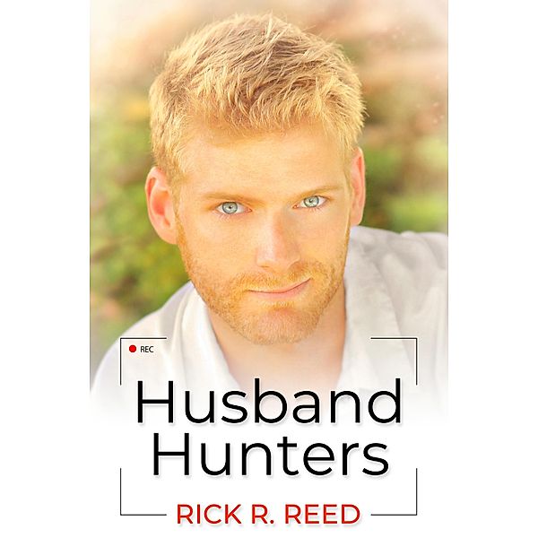 Husband Hunters, Rick R. Reed