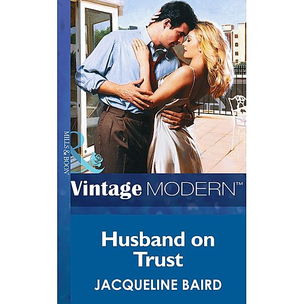 Husband On Trust (Mills & Boon Modern) (Passion, Book 9) / Mills & Boon Modern, Jacqueline Baird