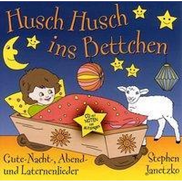 Husch husch ins Bettchen, 1 Audio-CD, Stephen Janetzko