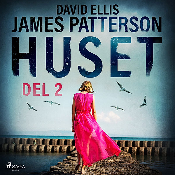 Huset - 2 - Huset del 2, David Ellis, James Patterson