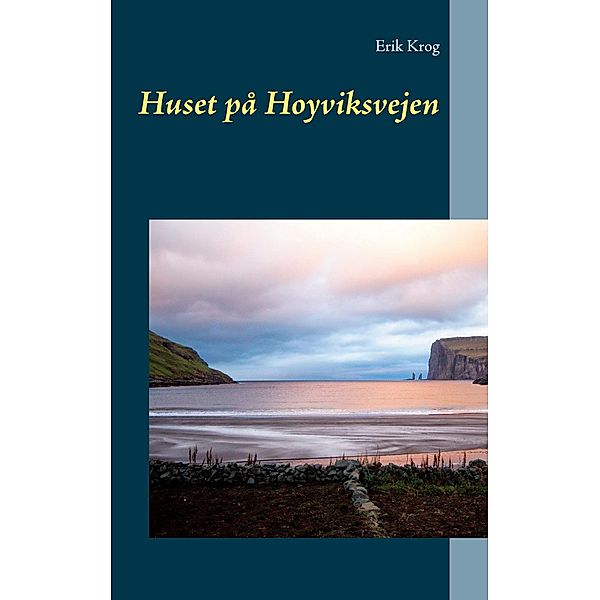 Huset på Hoyviksvejen, Erik Krog