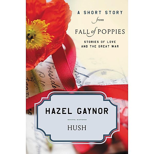 Hush, Hazel Gaynor