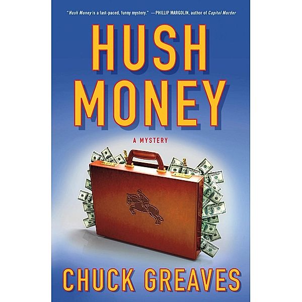 Hush Money / A Jack MacTaggart Mystery Bd.1, Chuck Greaves