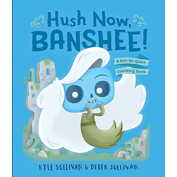 Hush Now, Banshee! / Hazy Dell Press Monster Series, Kyle Sullivan