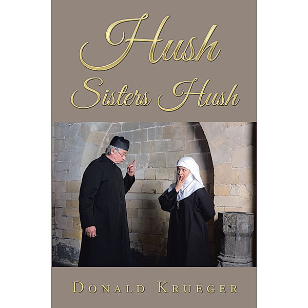 Hush Sisters Hush, Donald Krueger