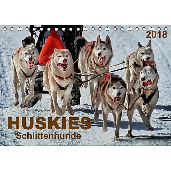 Huskies - Schlittenhunde (Tischkalender 2018 DIN A5 quer), Peter Roder