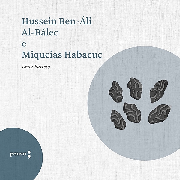 Hussein Ben-Áli Al-Baléc e Miqueias Habacuc, Lima Barreto