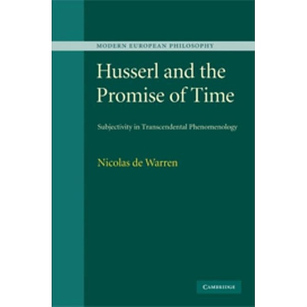 Husserl and the Promise of Time, Nicolas de Warren