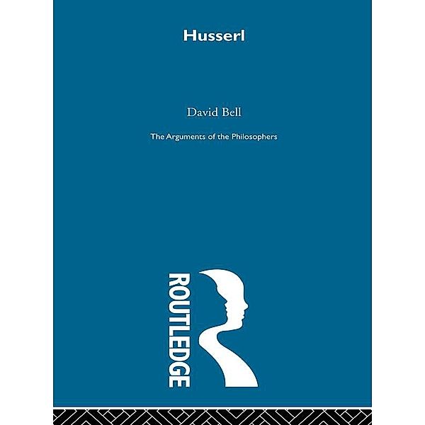 Husserl-Arg Philosophers, David A Bell