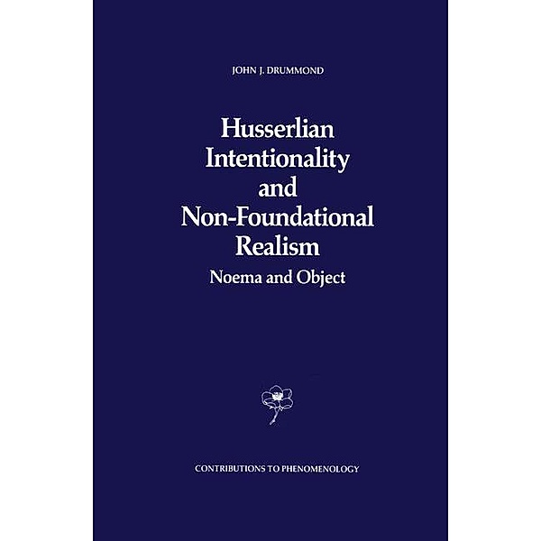 Husserlian Intentionality and Non-Foundational Realism, J. J. Drummond