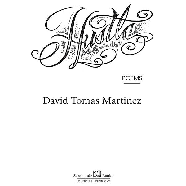 Hustle, David Tomas Martinez