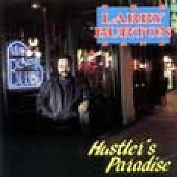 Hustler's Paradise, Larry Band Burton