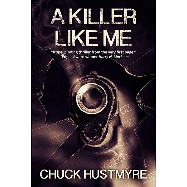 Hustmyre, C: Killer Like Me, Chuck Hustmyre