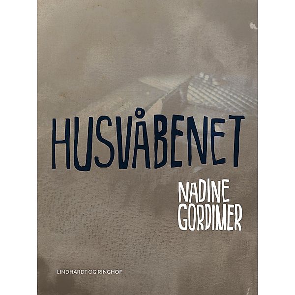 Husvåbenet, Nadine Gordimer