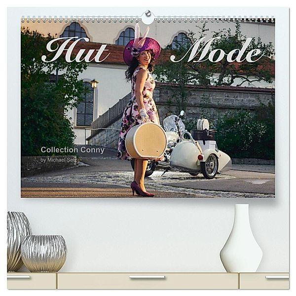 Hut Mode (hochwertiger Premium Wandkalender 2024 DIN A2 quer), Kunstdruck in Hochglanz, Michael Setz