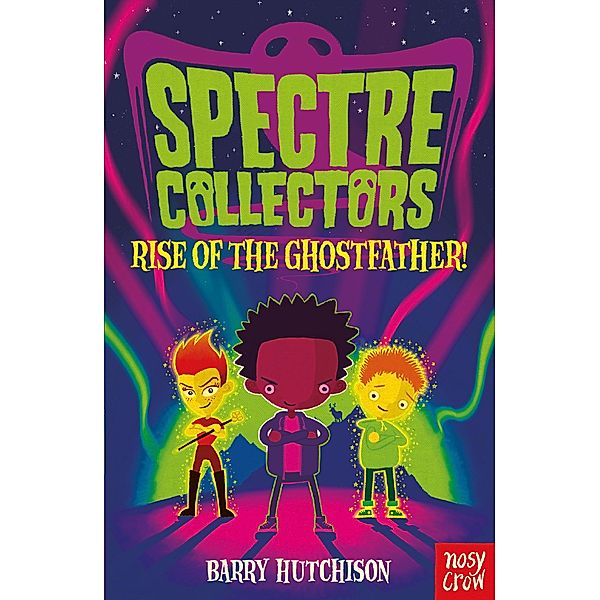 Hutchinson, B: Rise of the Ghostfather, Barry Hutchinson