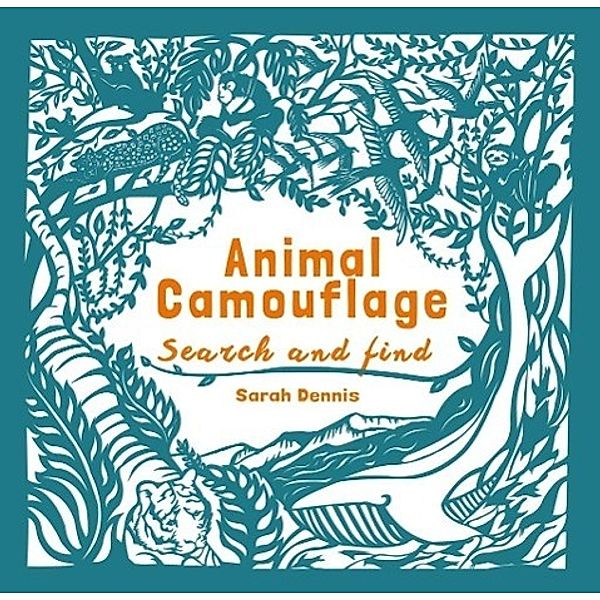 Hutchinson, S: Animal Camouflage/Papercut Search & Find, Sam Hutchinson