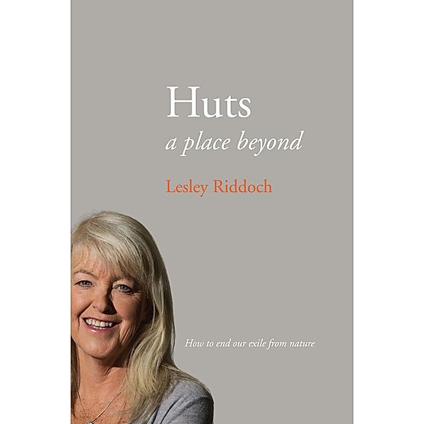 Huts, Lesley Riddoch